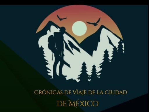 Crónicas de Viaje en la Ciudad de México